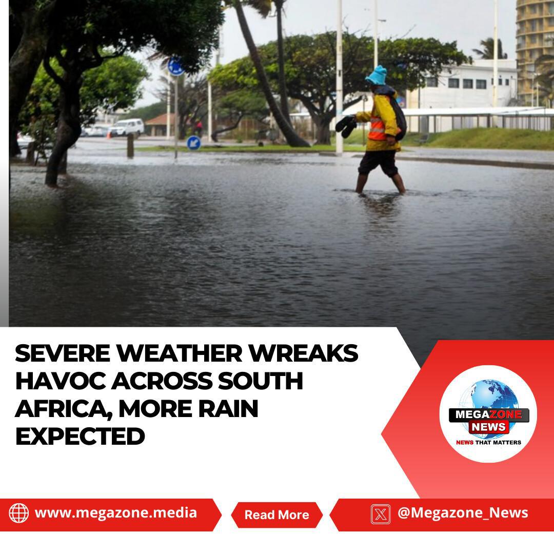 Severe Weather Wreaks Havoc Across South Africa, More Rain Expected