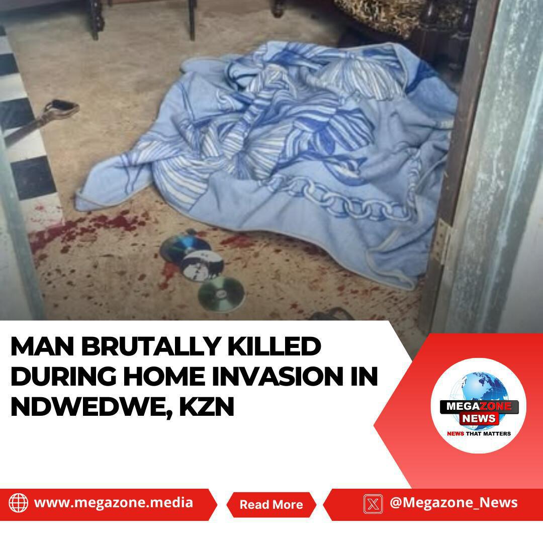 Man Brutally Killed During Home Invasion in Ndwedwe, KZN Man Brutally Killed During Home Invasion in Ndwedwe, KZN