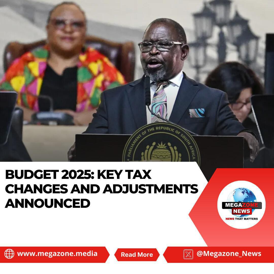 Budget 2025: Key Tax Changes and Adjustments Announced
