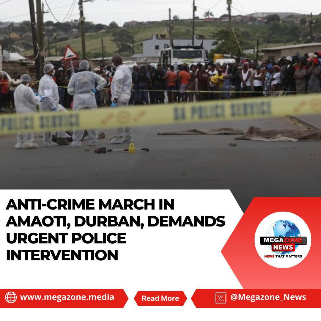 Anti-Crime March in Amaoti, Durban, Demands Urgent Police Intervention