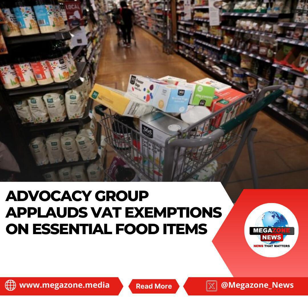 Advocacy Group Applauds VAT Exemptions on Essential Food Items Advocacy Group Applauds VAT Exemptions on Essential Food Items