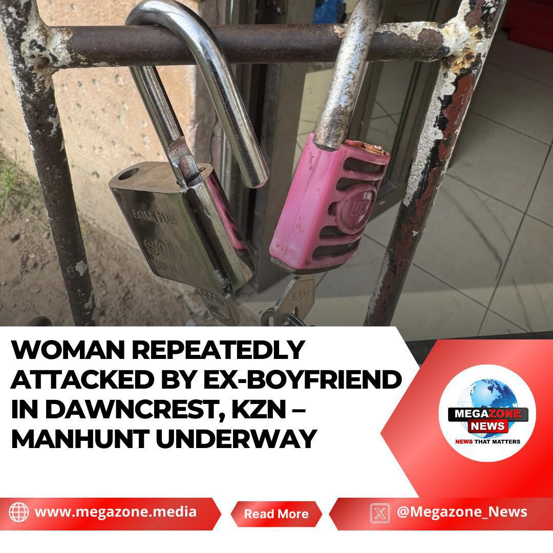 Woman Repeatedly Attacked by Ex-Boyfriend in Dawncrest, KZN – Manhunt Underway Woman Repeatedly Attacked by Ex-Boyfriend in Dawncrest, KZN – Manhunt Underway