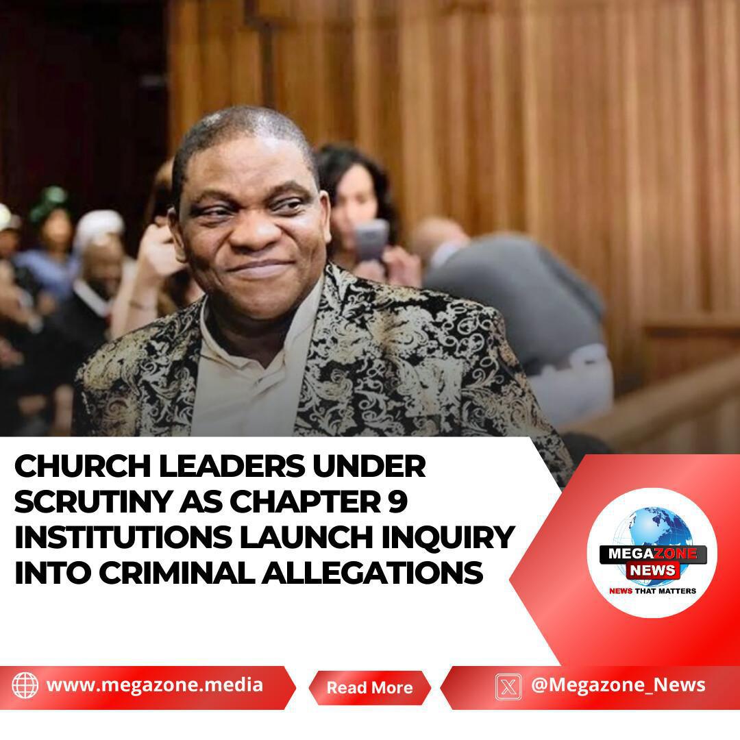 Church Leaders Under Scrutiny as Chapter 9 Institutions Launch Inquiry into Criminal Allegations
