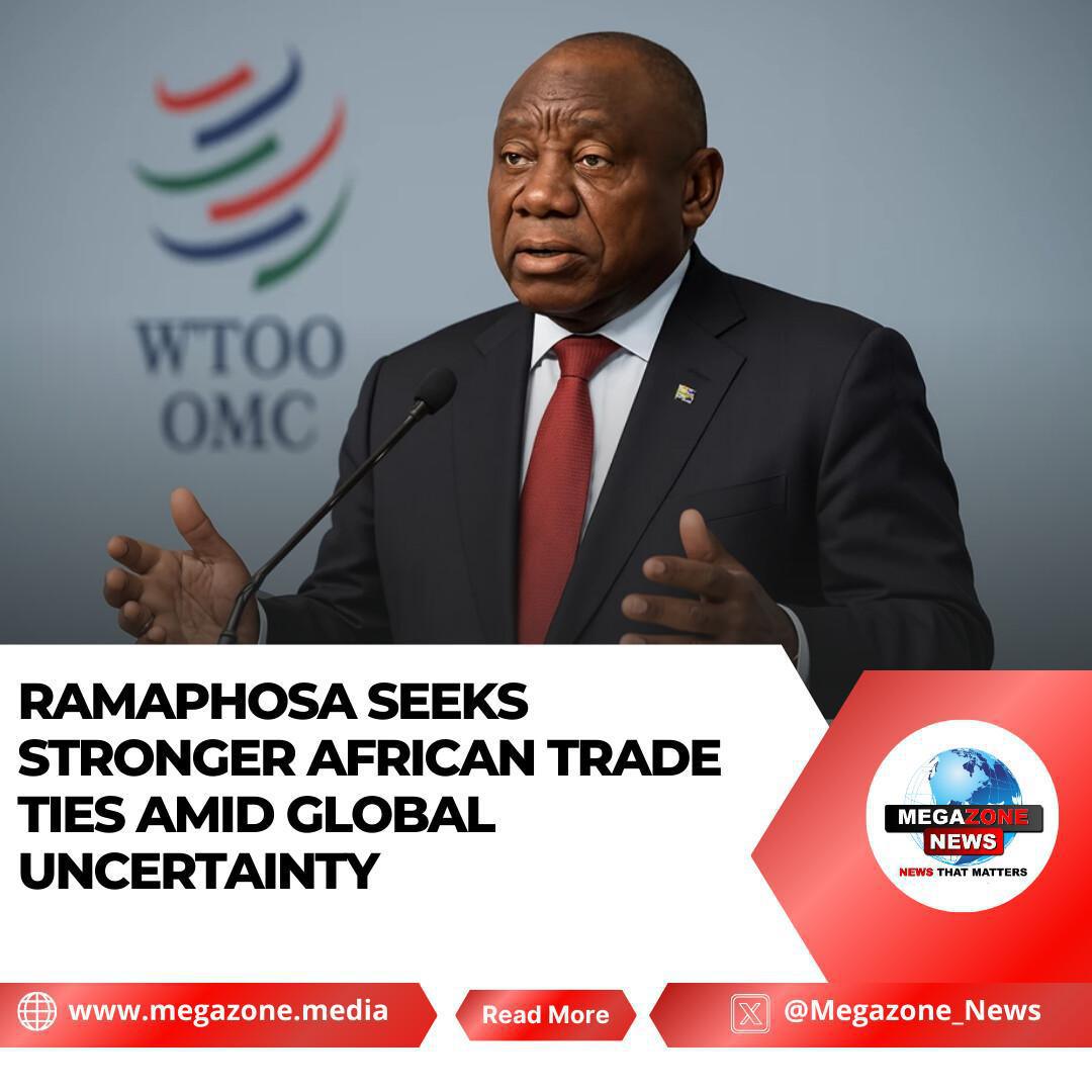 Ramaphosa Seeks Stronger African Trade Ties Amid Global Uncertainty