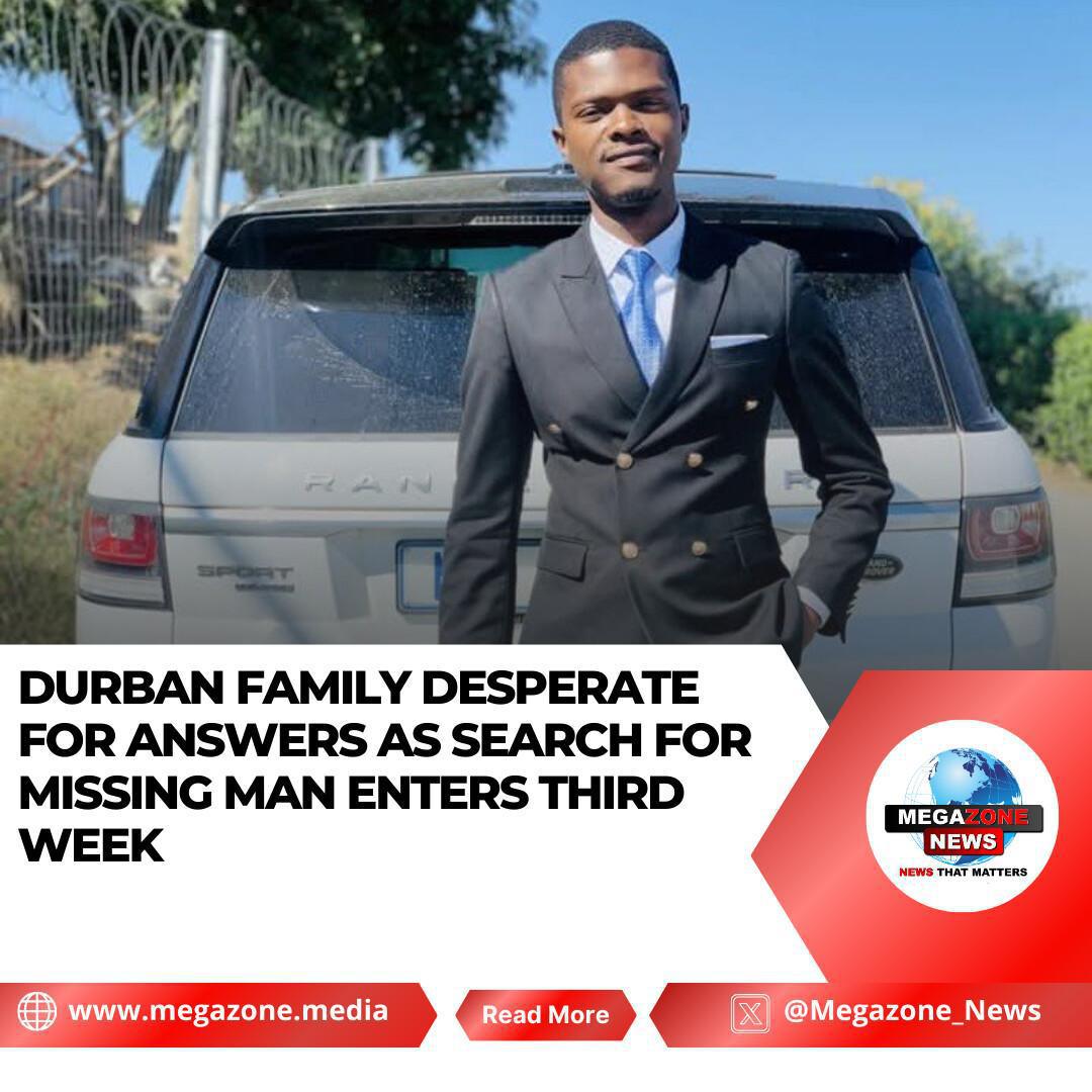 Durban Family Desperate for Answers as Search for Missing Man Enters Third Week