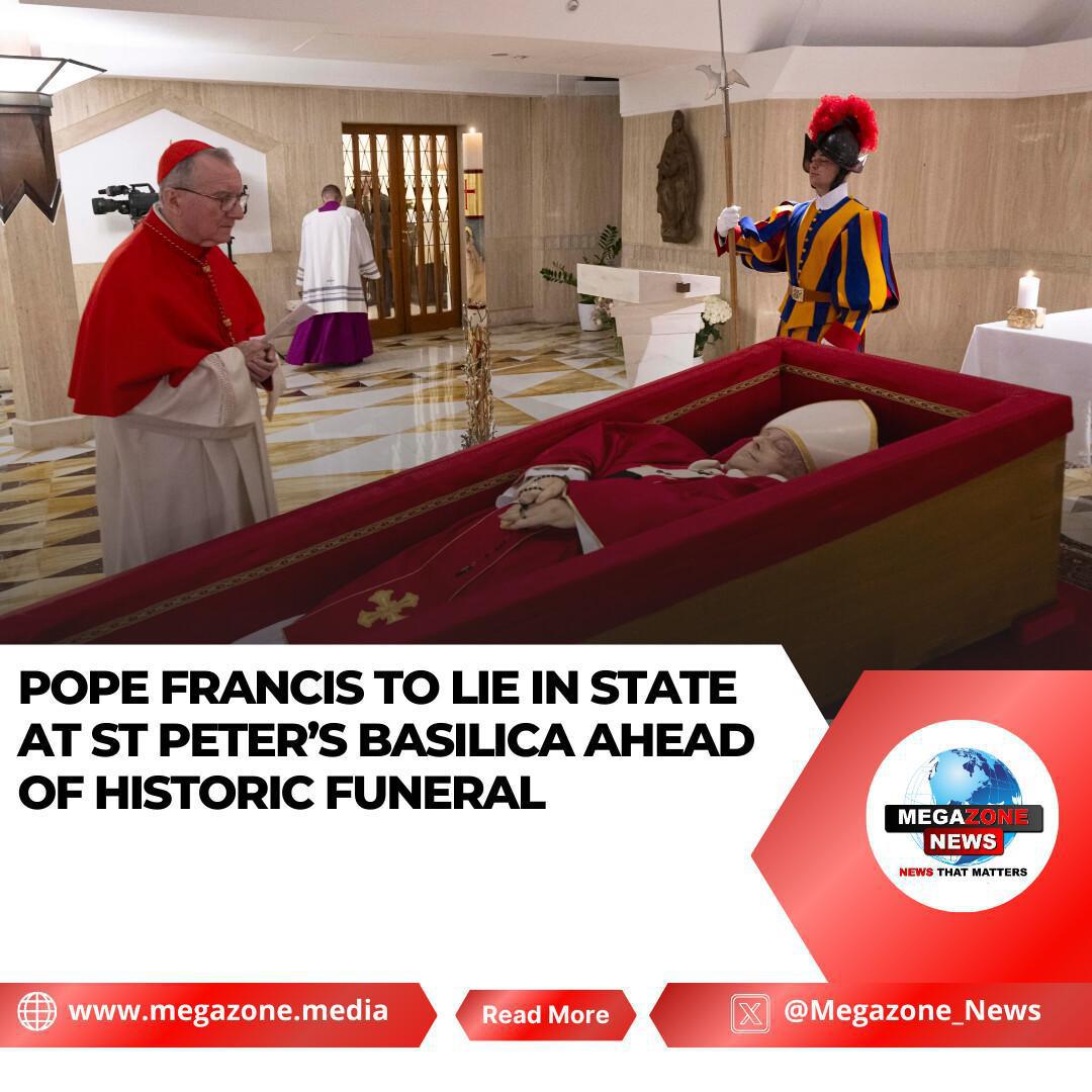 Pope Francis to Lie in State at St Peter’s Basilica Ahead of Historic Funeral Pope Francis to Lie in State at St Peter’s Basilica Ahead of Historic Funeral