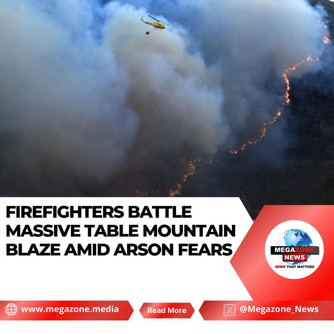 Firefighters Battle Massive Table Mountain Blaze Amid Arson Fears Firefighters Battle Massive Table Mountain Blaze Amid Arson Fears