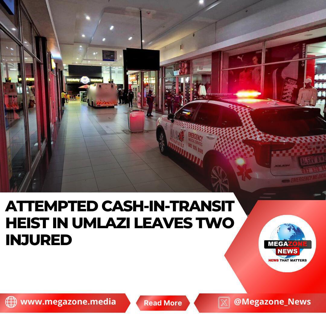 Attempted Cash-In-Transit Heist in Umlazi Leaves Two Injured Attempted Cash-In-Transit Heist in Umlazi Leaves Two Injured
