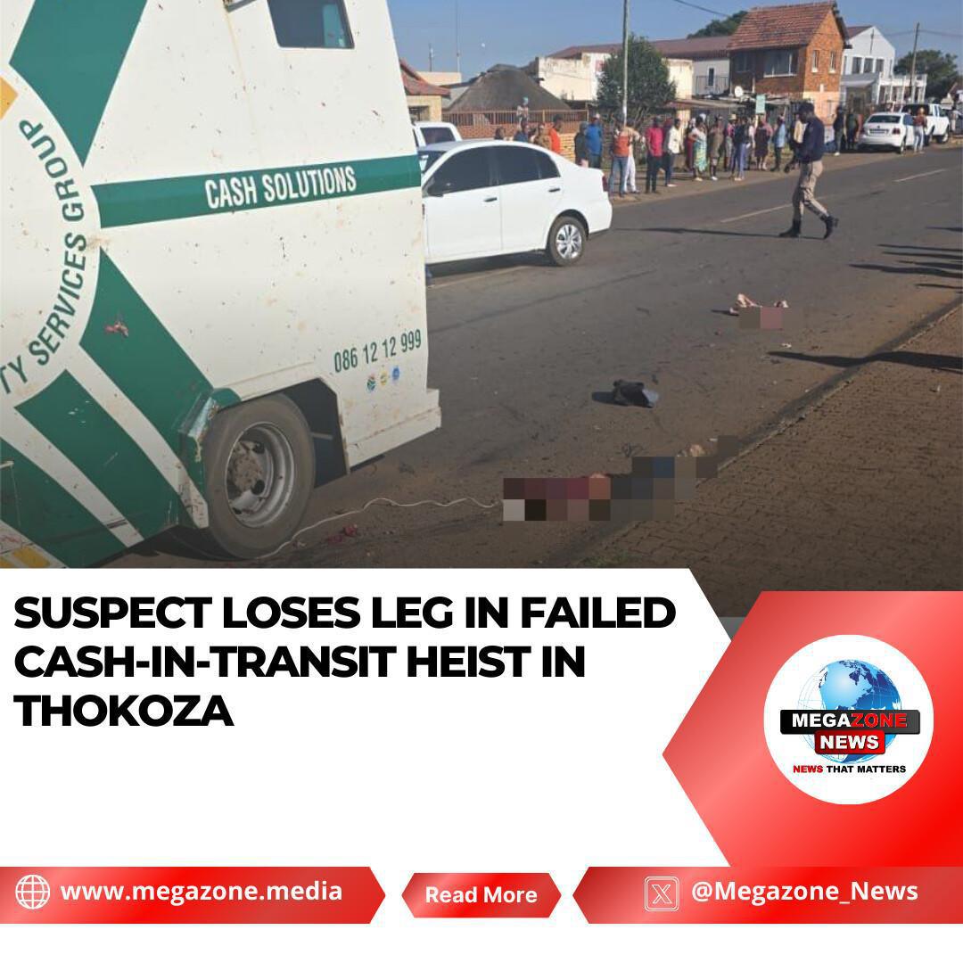Suspect Loses Leg in Failed Cash-in-Transit Heist in Thokoza Suspect Loses Leg in Failed Cash-in-Transit Heist in Thokoza