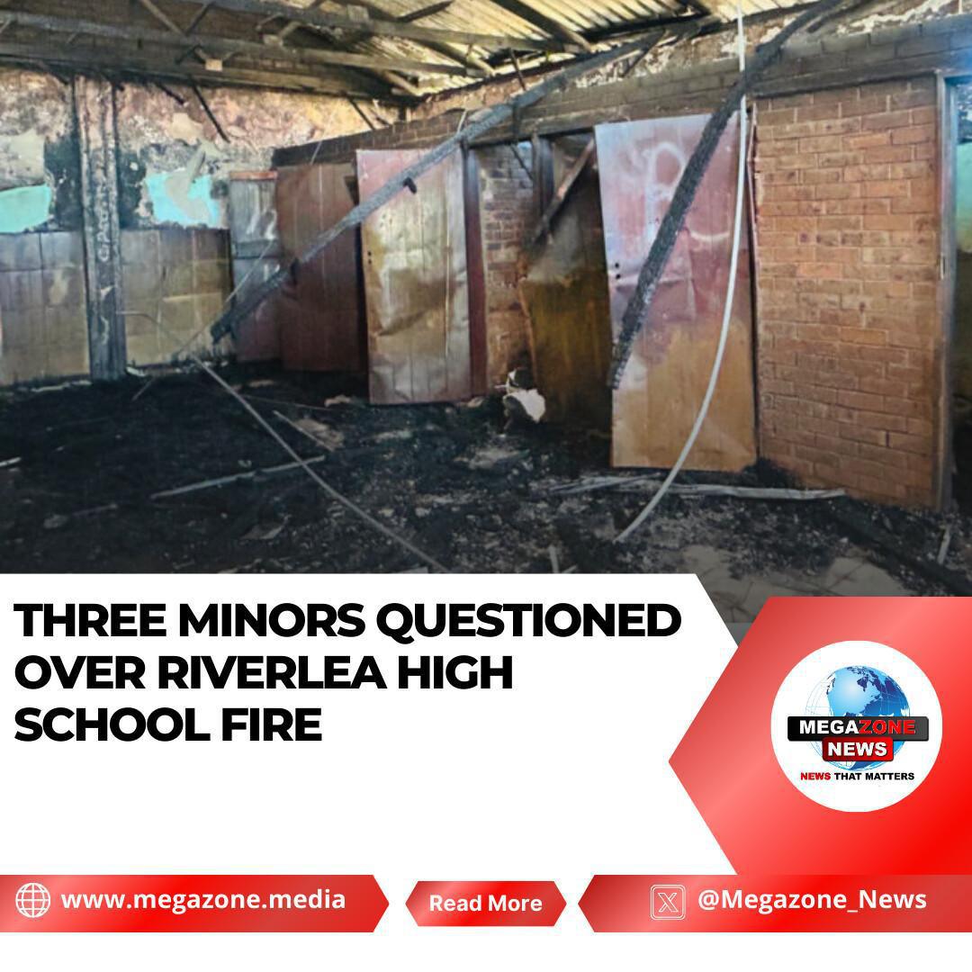 Three Minors Questioned Over Riverlea High School Fire Three Minors Questioned Over Riverlea High School Fire