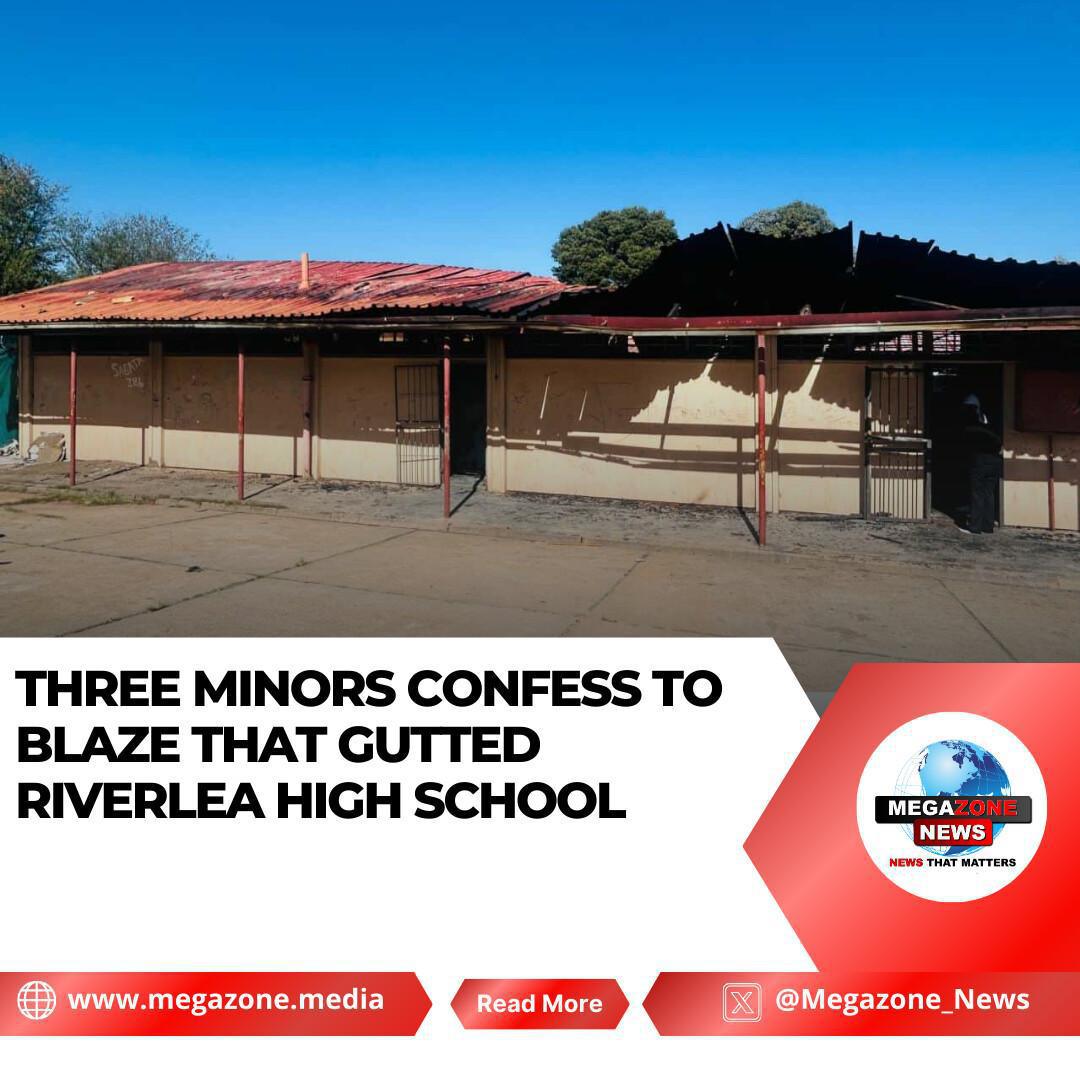 Three Minors Confess to Blaze That Gutted Riverlea High School Three Minors Confess to Blaze That Gutted Riverlea High School