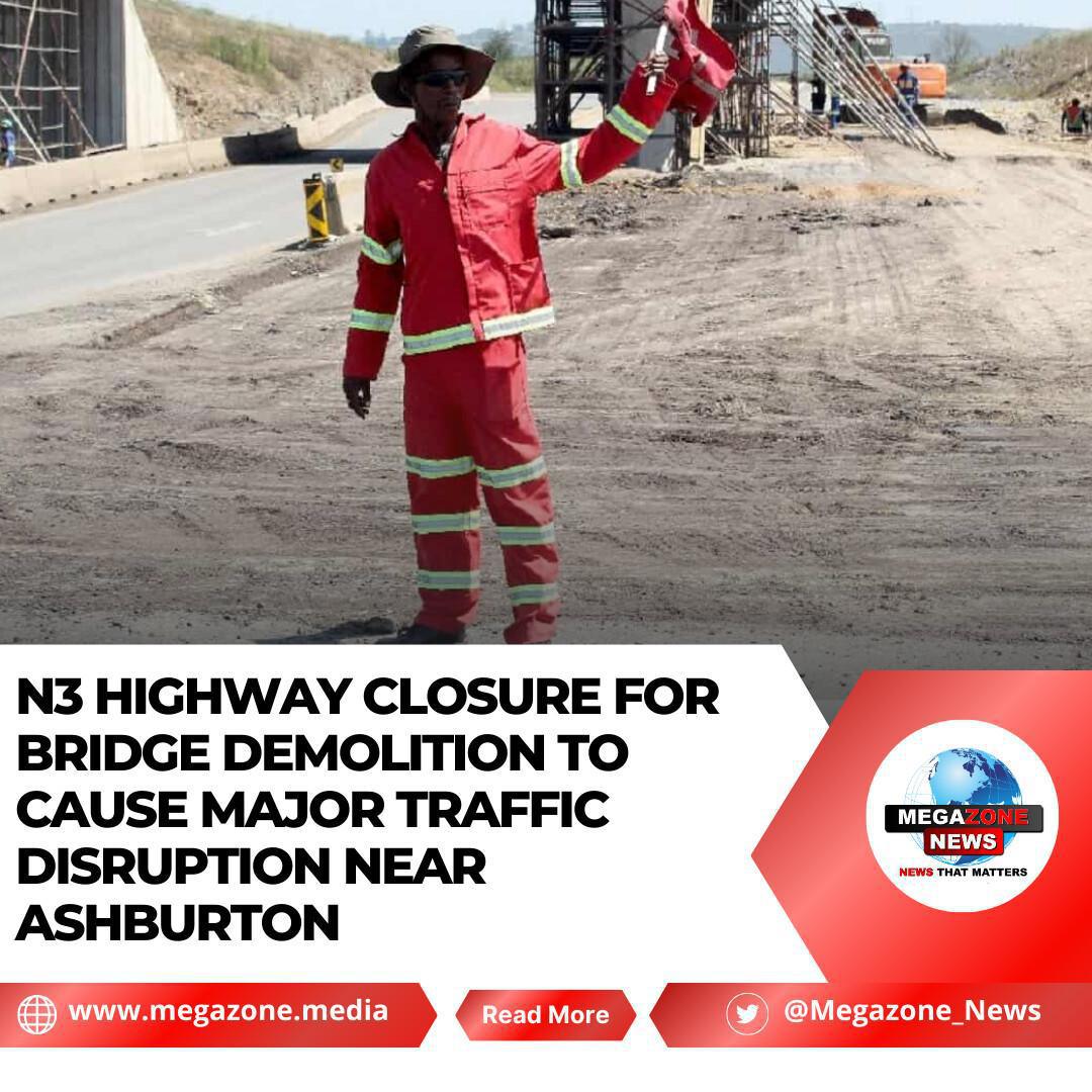 N3 Highway Closure for Bridge Demolition to Cause Major Traffic Disruption Near Ashburton