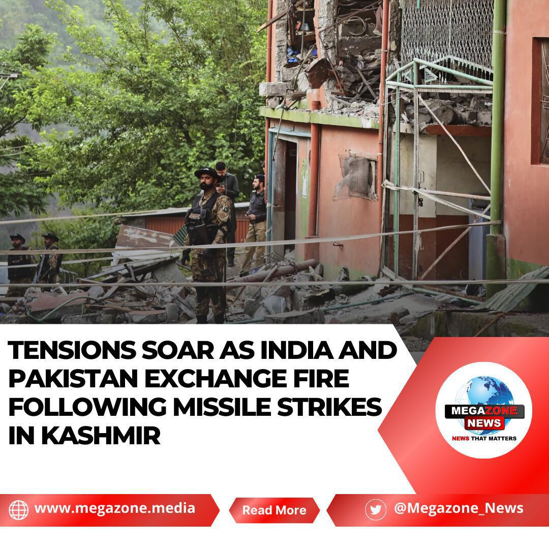 Tensions Soar as India and Pakistan Exchange Fire Following Missile Strikes in Kashmir