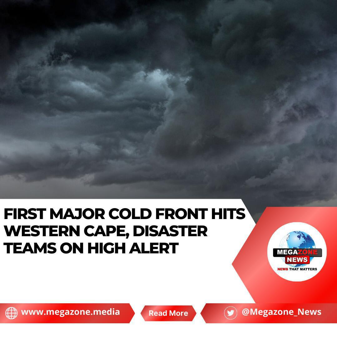 First Major Cold Front Hits Western Cape, Disaster Teams on High Alert
