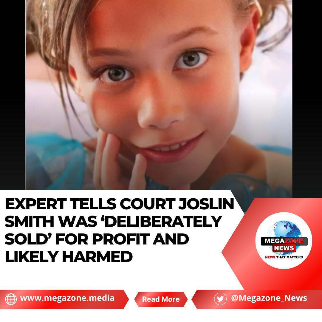 Expert Tells Court Joslin Smith Was ‘Deliberately Sold’ for Profit and Likely Harmed Expert Tells Court Joslin Smith Was ‘Deliberately Sold’ for Profit and Likely Harmed