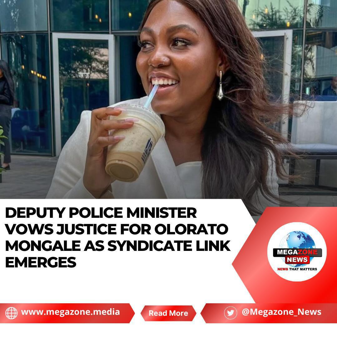 Deputy Police Minister Vows Justice for Olorato Mongale as Syndicate Link Emerges Deputy Police Minister Vows Justice for Olorato Mongale as Syndicate Link Emerges