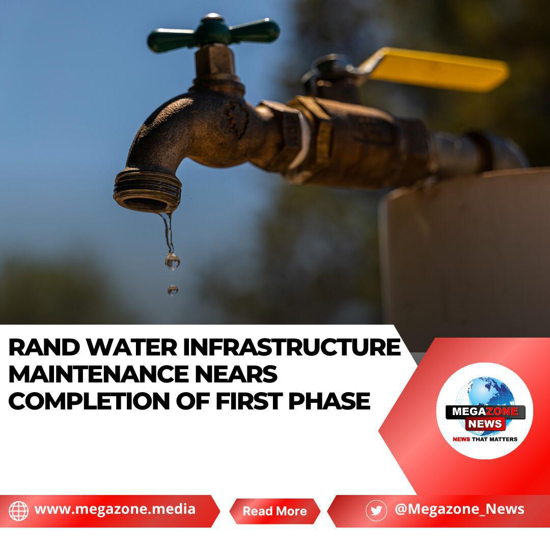 Rand Water Infrastructure Maintenance Nears Completion of First Phase