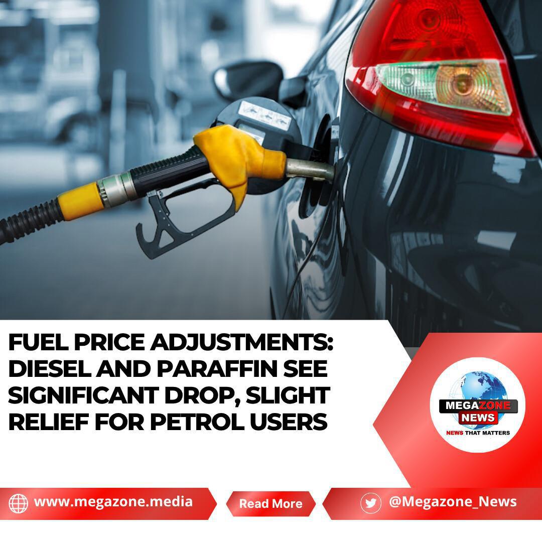 Fuel Price Adjustments: Diesel and Paraffin See Significant Drop, Slight Relief for Petrol Users