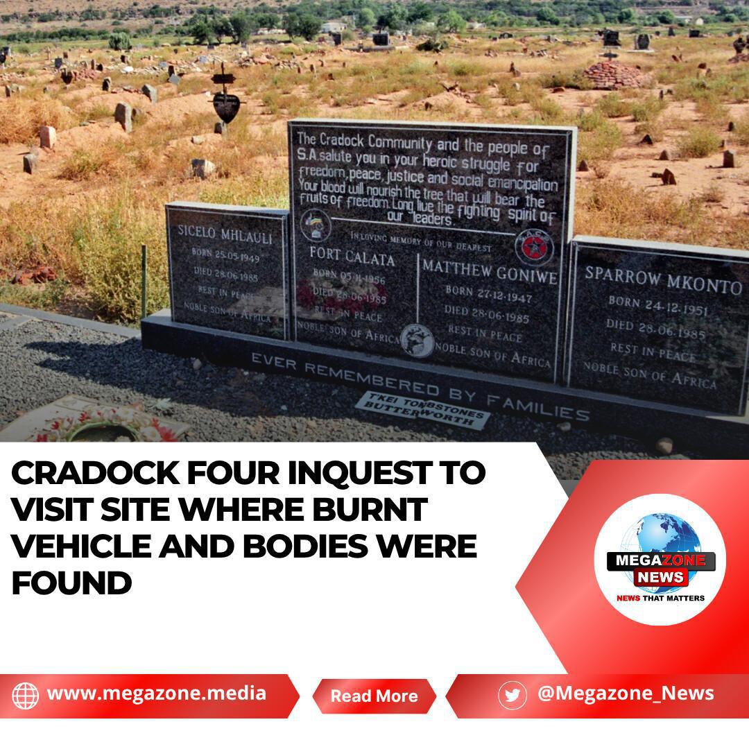 Cradock Four Inquest to Visit Site Where Burnt Vehicle and Bodies Were Found Cradock Four Inquest to Visit Site Where Burnt Vehicle and Bodies Were Found