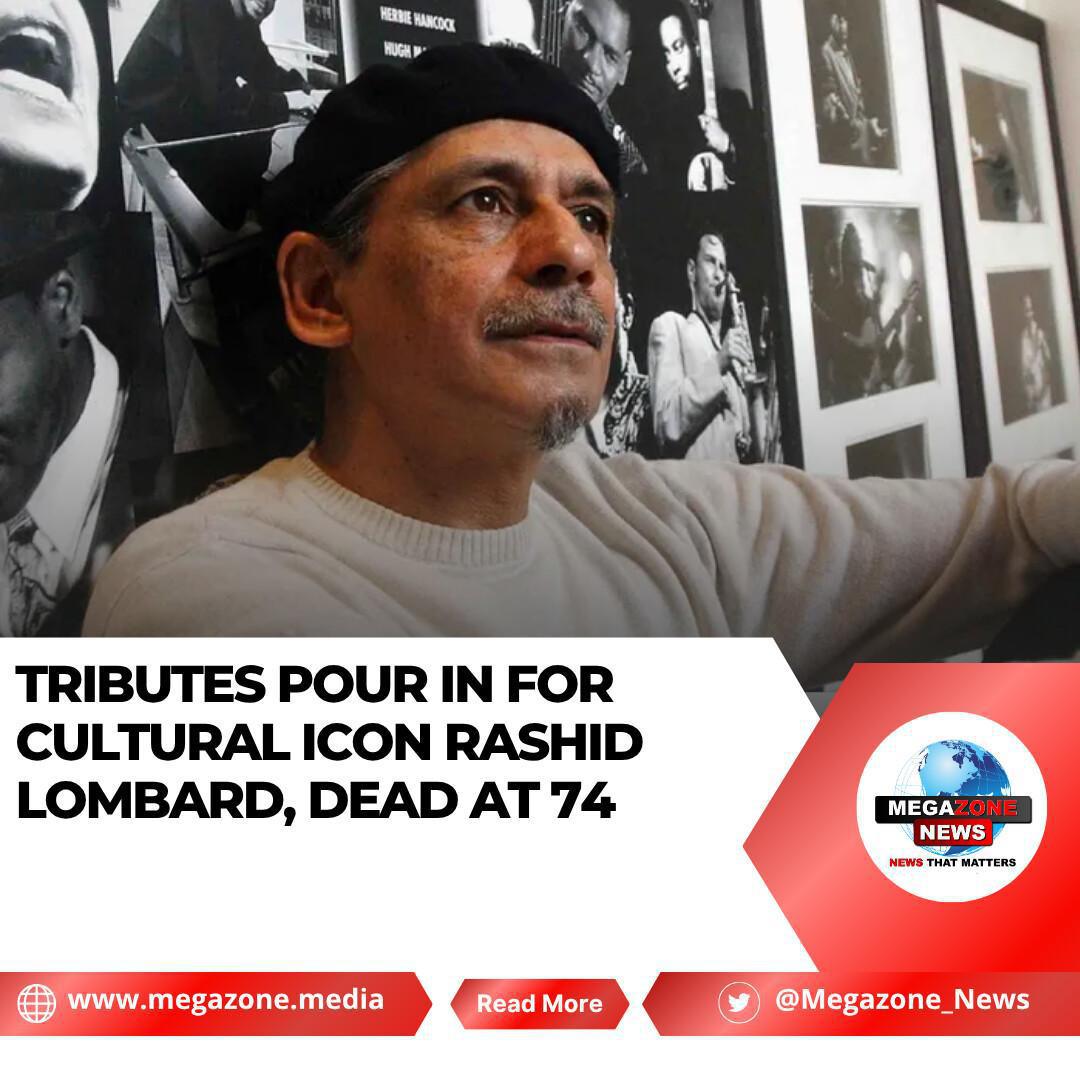 Tributes Pour In for Cultural Icon Rashid Lombard, Dead at 74