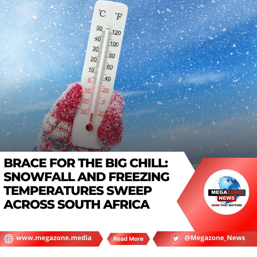 Brace for the Big Chill: Snowfall and Freezing Temperatures Sweep Across South Africa