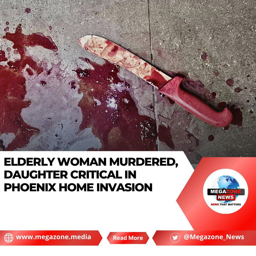 Elderly Woman Murdered, Daughter Critical in Phoenix Home Invasion