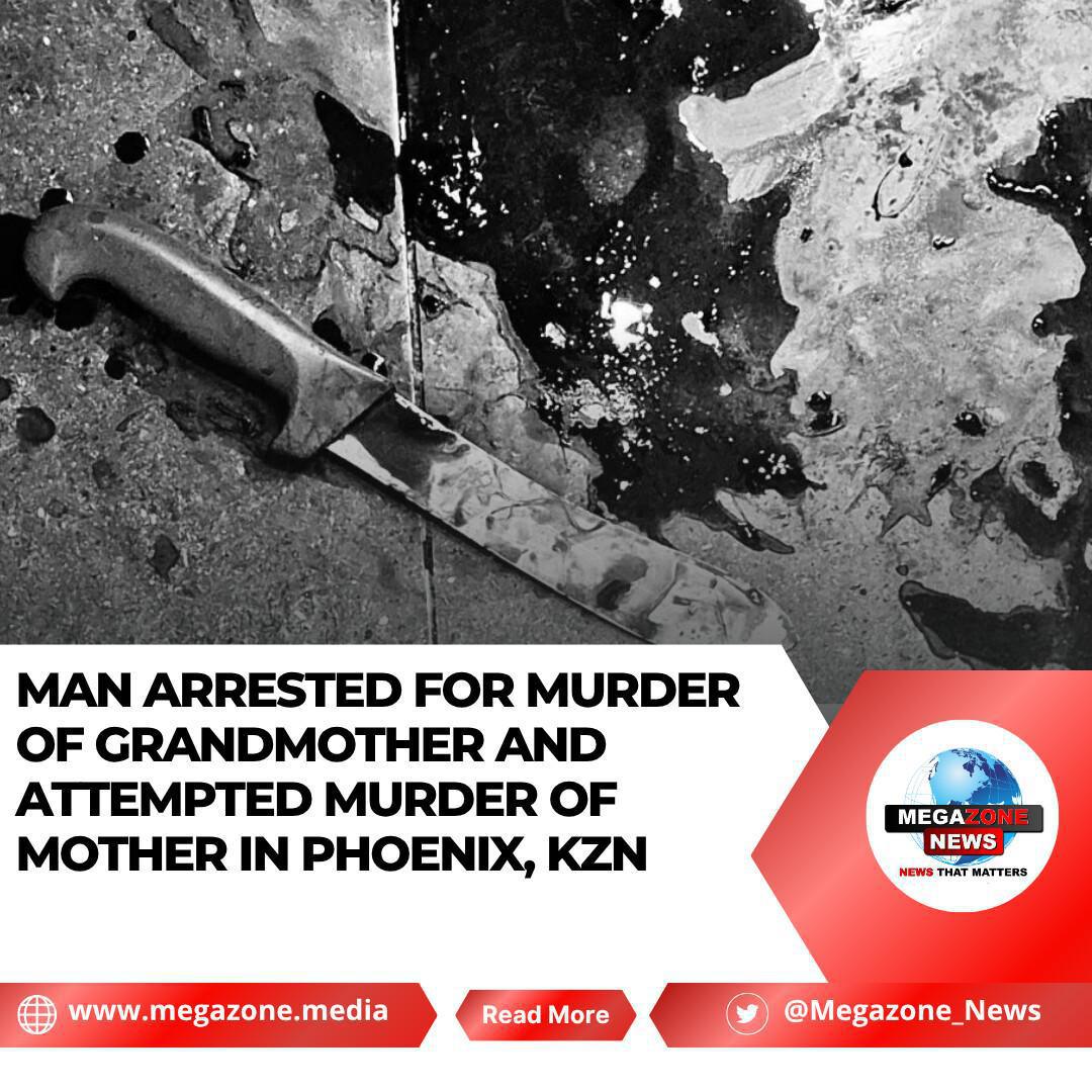 Man Arrested for Murder of Grandmother and Attempted Murder of Mother in Phoenix, KZN