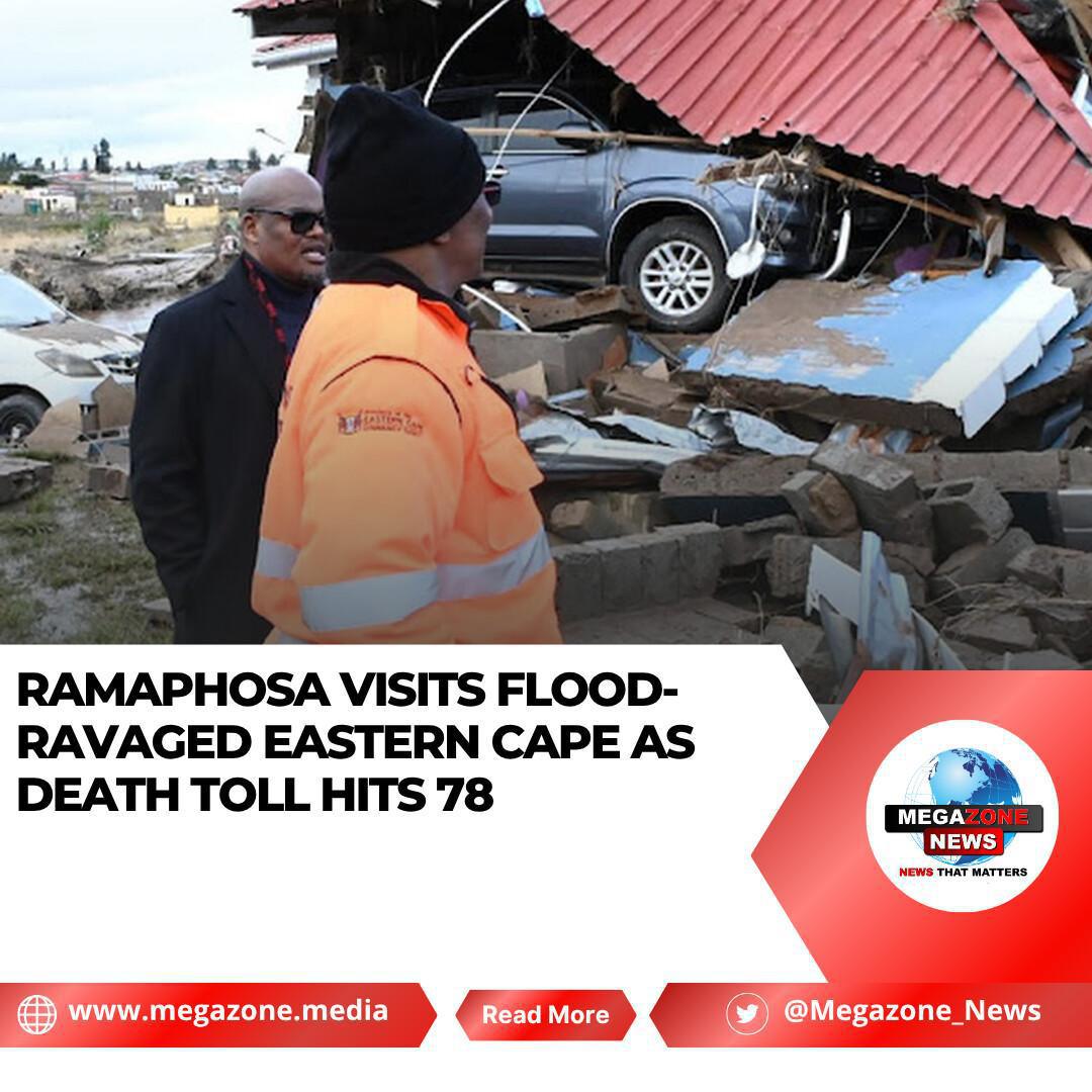 Ramaphosa Visits Flood-Ravaged Eastern Cape as Death Toll Hits 78