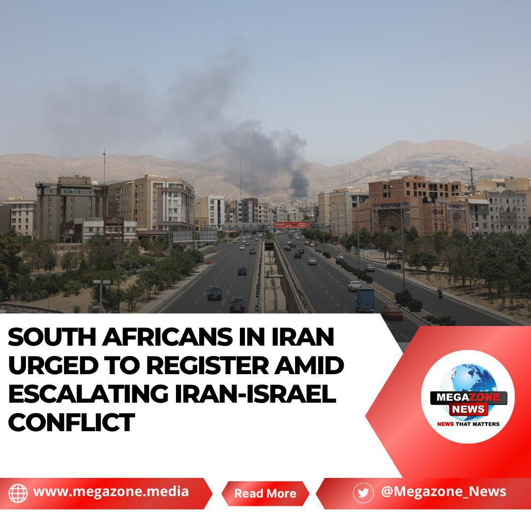South Africans in Iran Urged to Register Amid Escalating Iran-Israel Conflict