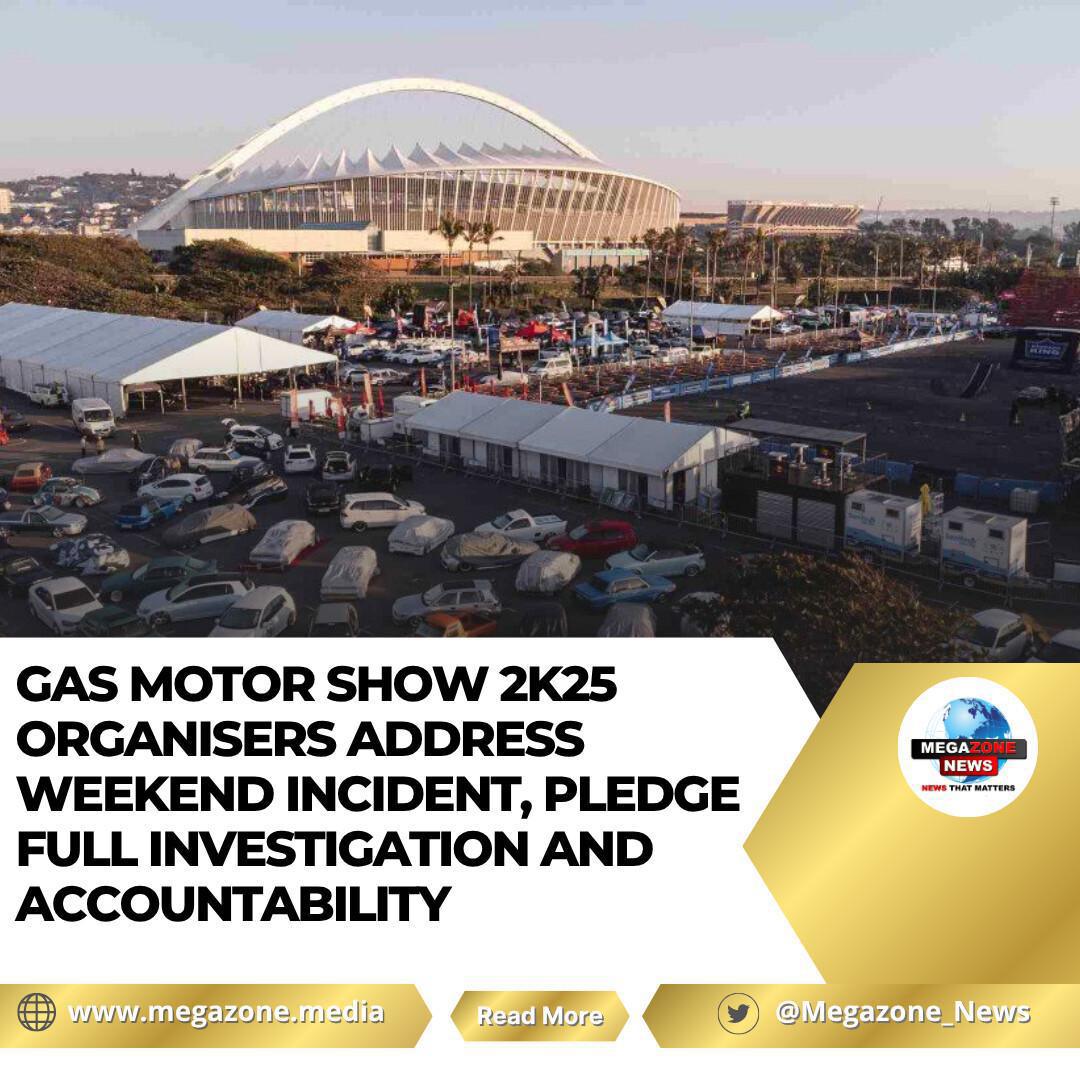 Gas Motor Show 2K25 Organisers Address Weekend Incident, Pledge Full Investigation and Accountability Gas Motor Show 2K25 Organisers Address Weekend Incident, Pledge Full Investigation and Accountability