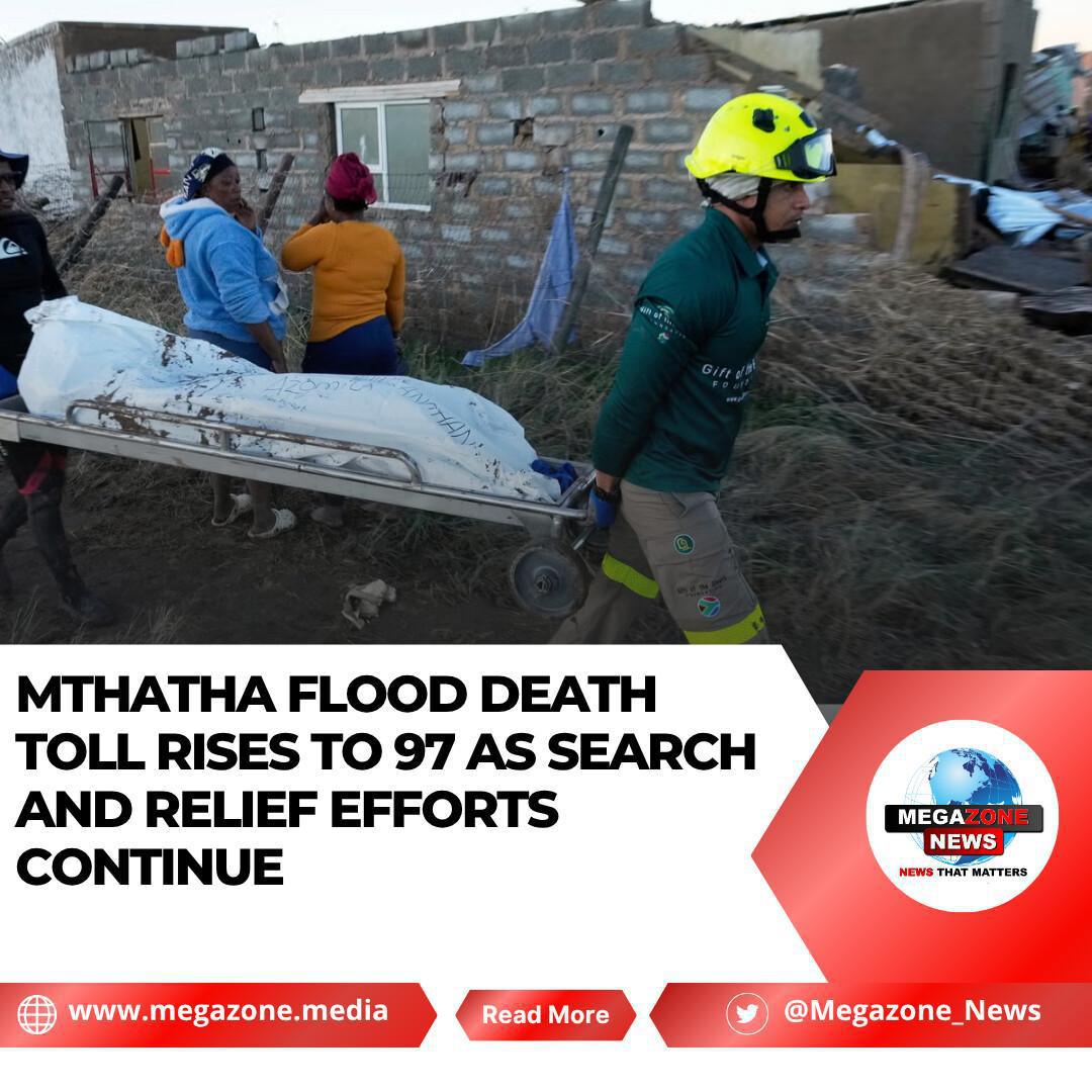 Mthatha Flood Death Toll Rises to 97 as Search and Relief Efforts Continue Mthatha Flood Death Toll Rises to 97 as Search and Relief Efforts Continue