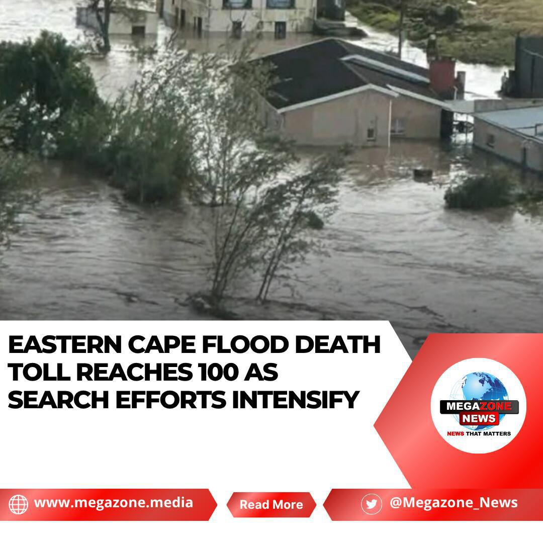 Eastern Cape Flood Death Toll Reaches 100 as Search Efforts Intensify Eastern Cape Flood Death Toll Reaches 100 as Search Efforts Intensify
