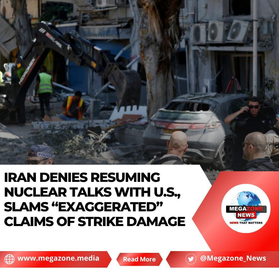 Iran Denies Resuming Nuclear Talks with U.S., Slams “Exaggerated” Claims of Strike Damage Iran Denies Resuming Nuclear Talks with U.S., Slams “Exaggerated” Claims of Strike Damage
