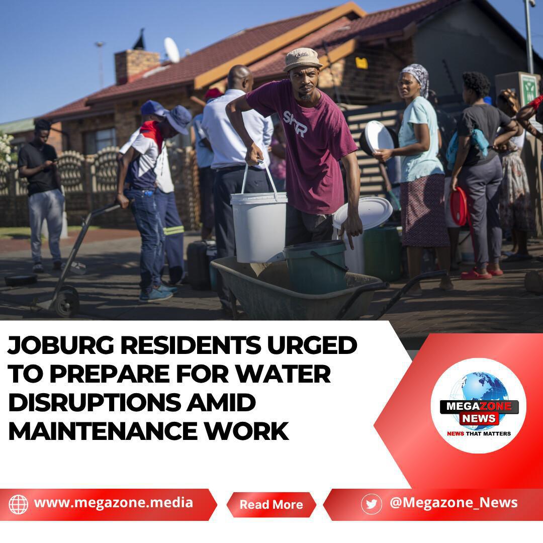 Joburg Residents Urged to Prepare for Water Disruptions Amid Maintenance Work Joburg Residents Urged to Prepare for Water Disruptions Amid Maintenance Work