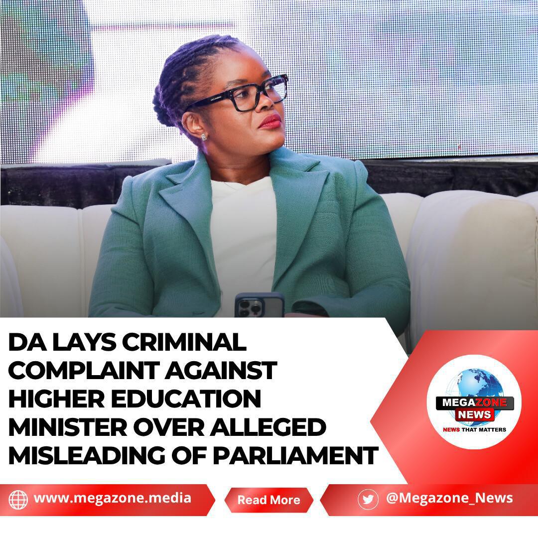 DA Lays Criminal Complaint Against Higher Education Minister Over Alleged Misleading of Parliament DA Lays Criminal Complaint Against Higher Education Minister Over Alleged Misleading of Parliament