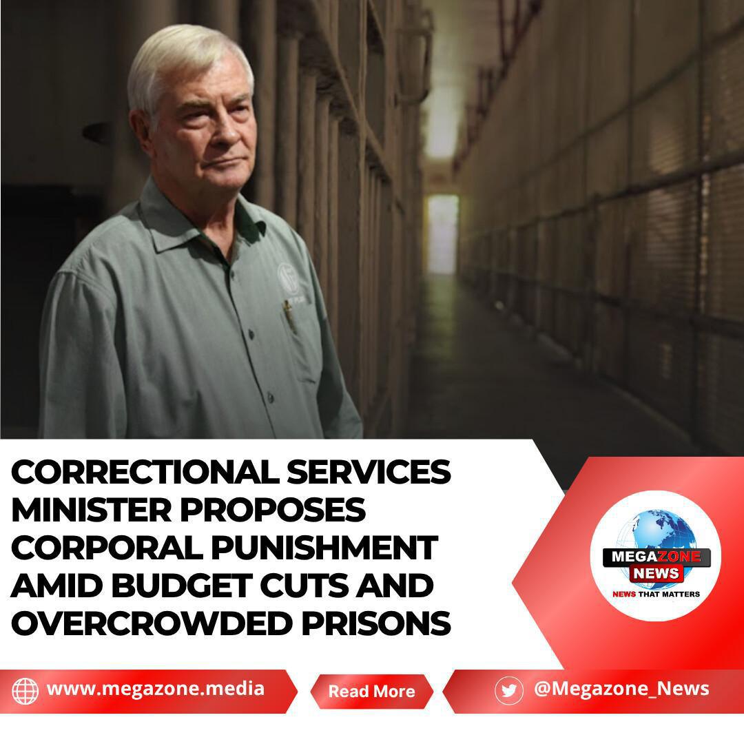 Correctional Services Minister Proposes Corporal Punishment Amid Budget Cuts and Overcrowded Prisons