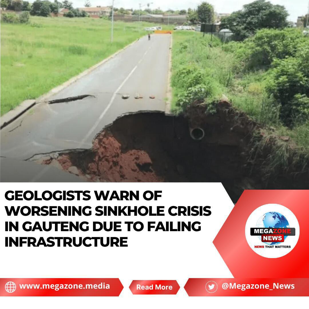 Geologists Warn of Worsening Sinkhole Crisis in Gauteng Due to Failing Infrastructure