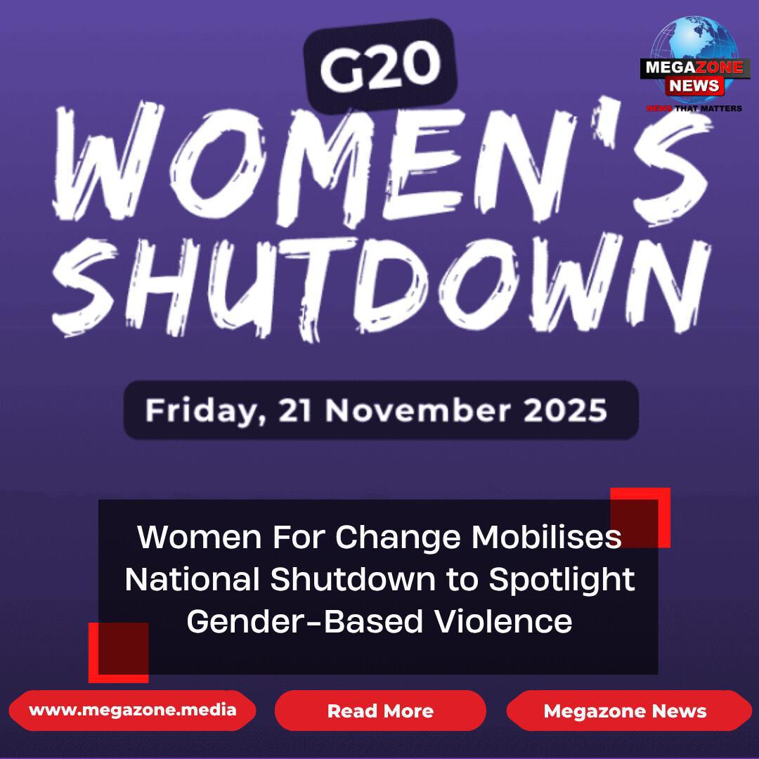 Women For Change Mobilises National Shutdown to Spotlight Gender-Based Violence Women For Change Mobilises National Shutdown to Spotlight Gender-Based Violence