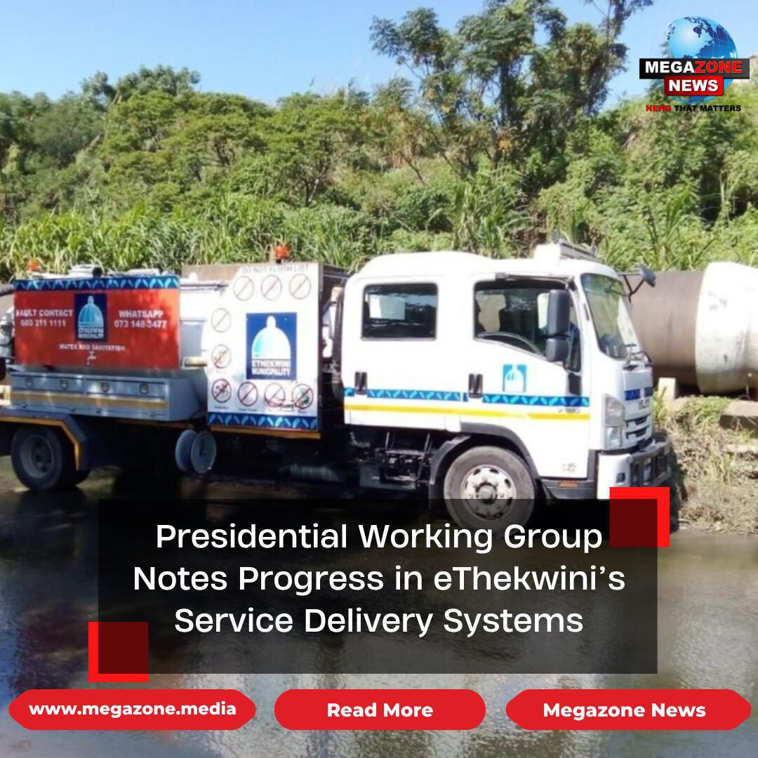 Presidential Working Group Notes Progress in eThekwini’s Service Delivery Systems