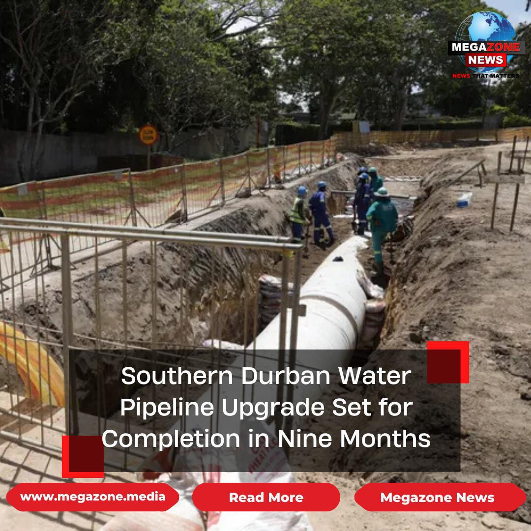 Southern Durban Water Pipeline Upgrade Set for Completion in Nine Months