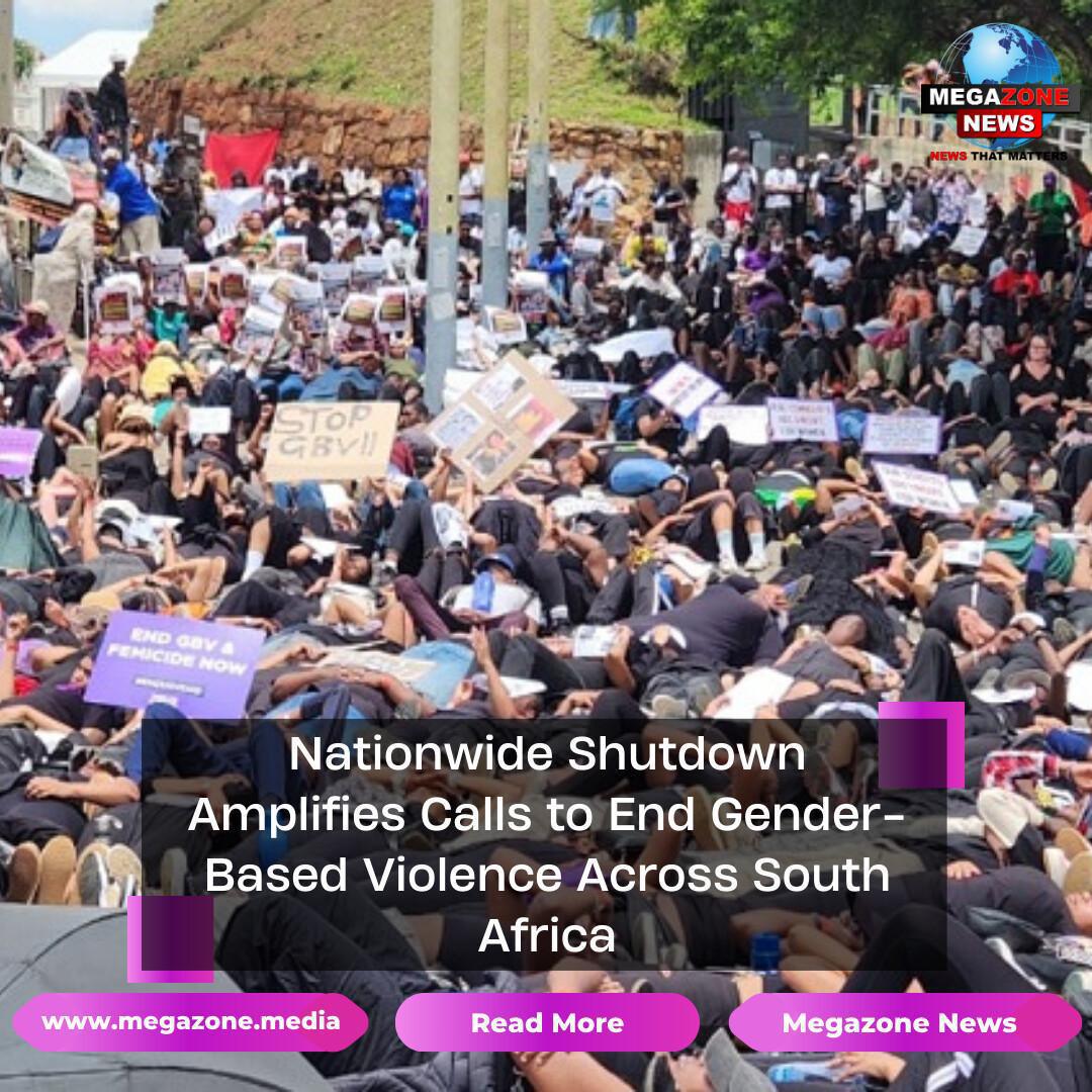 Nationwide Shutdown Amplifies Calls to End Gender-Based Violence Across South Africa Nationwide Shutdown Amplifies Calls to End Gender-Based Violence Across South Africa