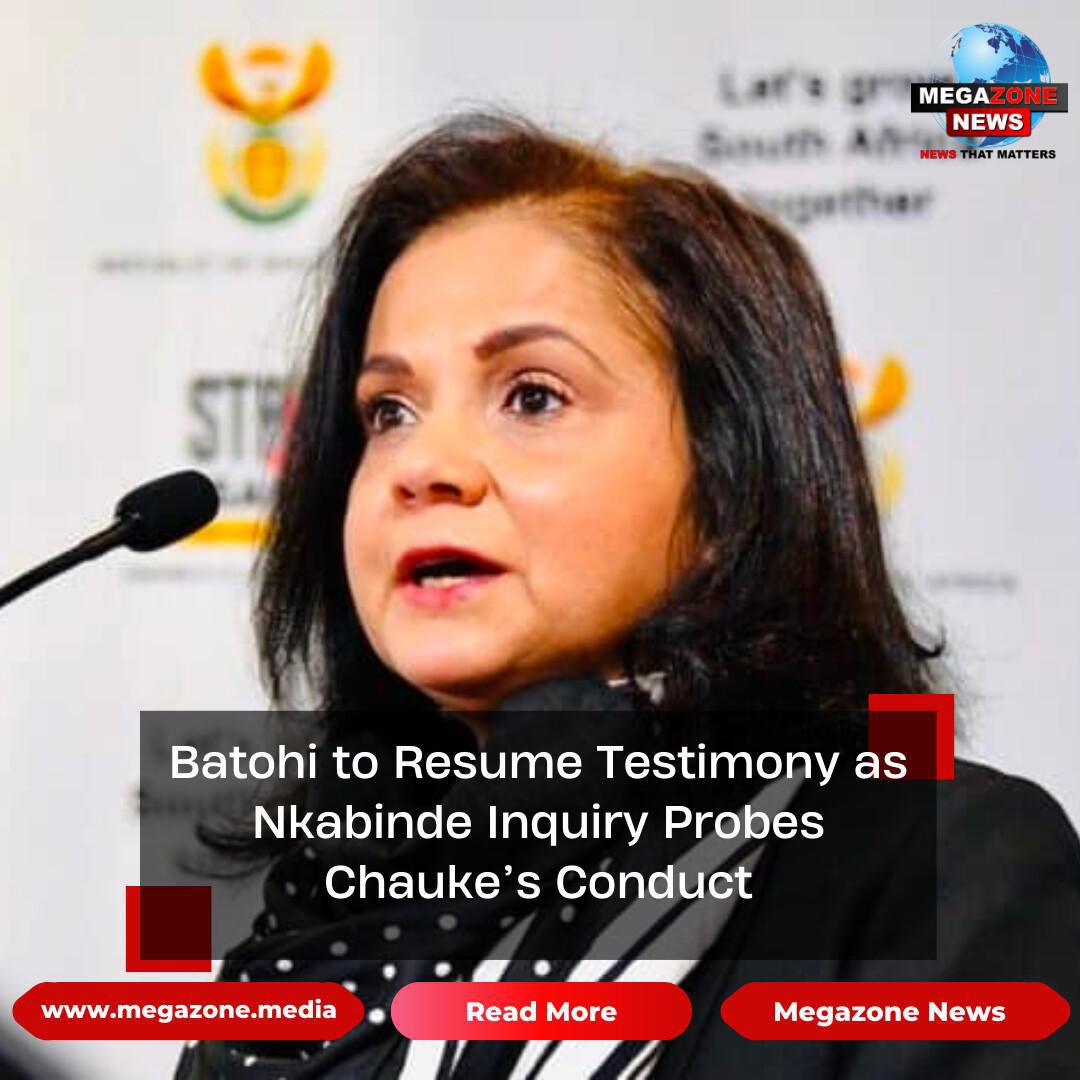 Batohi to Resume Testimony as Nkabinde Inquiry Probes Chauke’s Conduct Batohi to Resume Testimony as Nkabinde Inquiry Probes Chauke’s Conduct