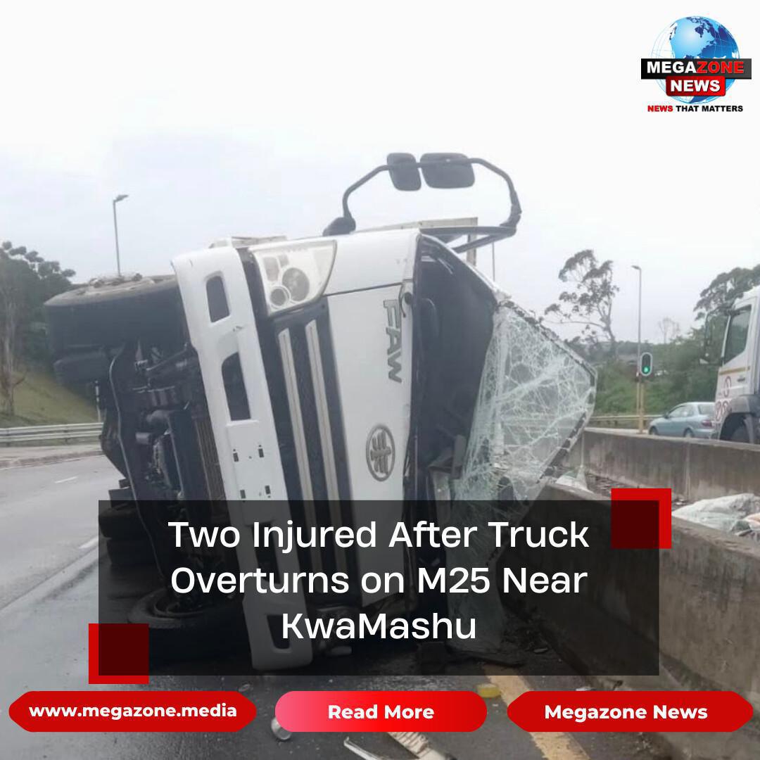 Two Injured After Truck Overturns on M25 Near KwaMashu