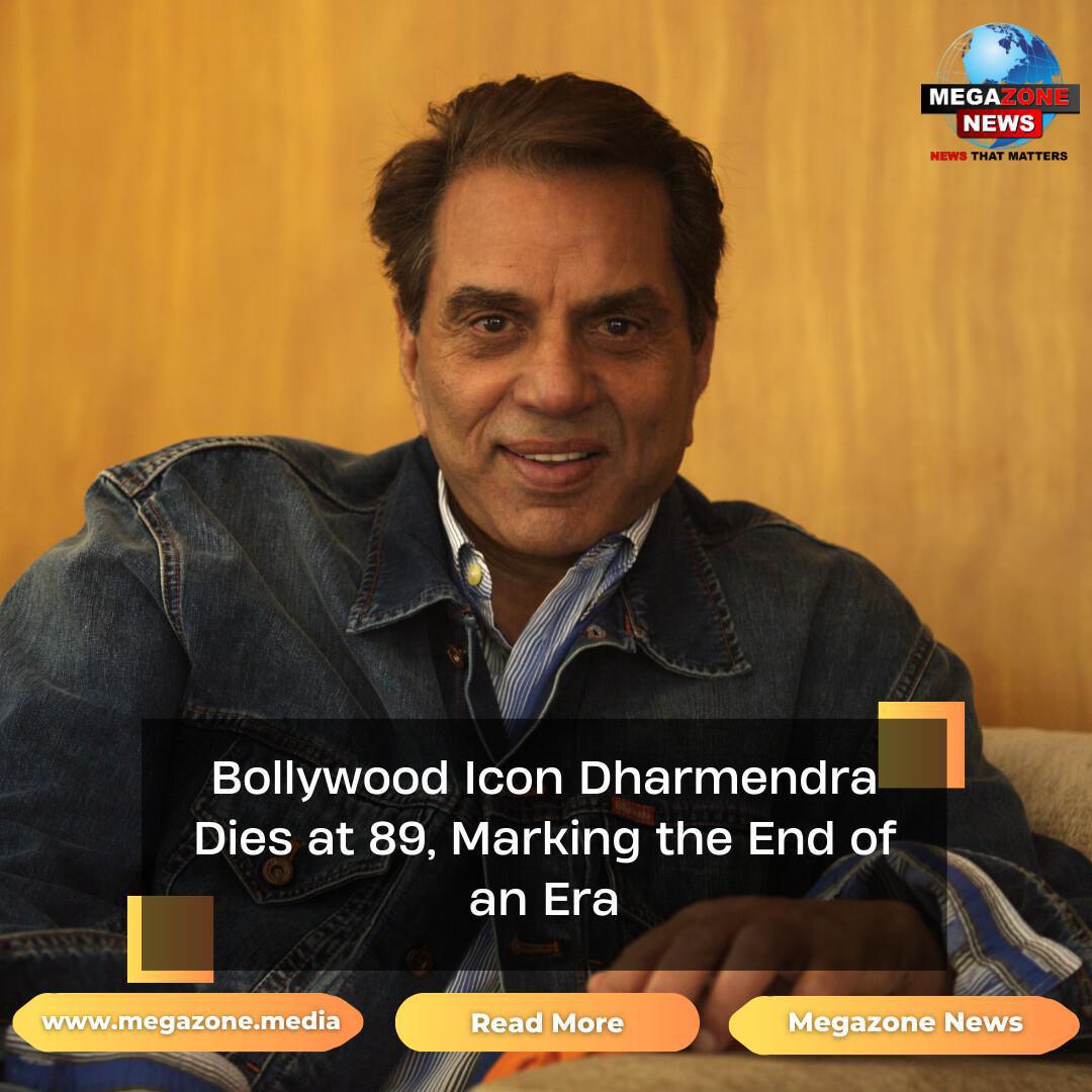 Bollywood Icon Dharmendra Dies at 89, Marking the End of an Era