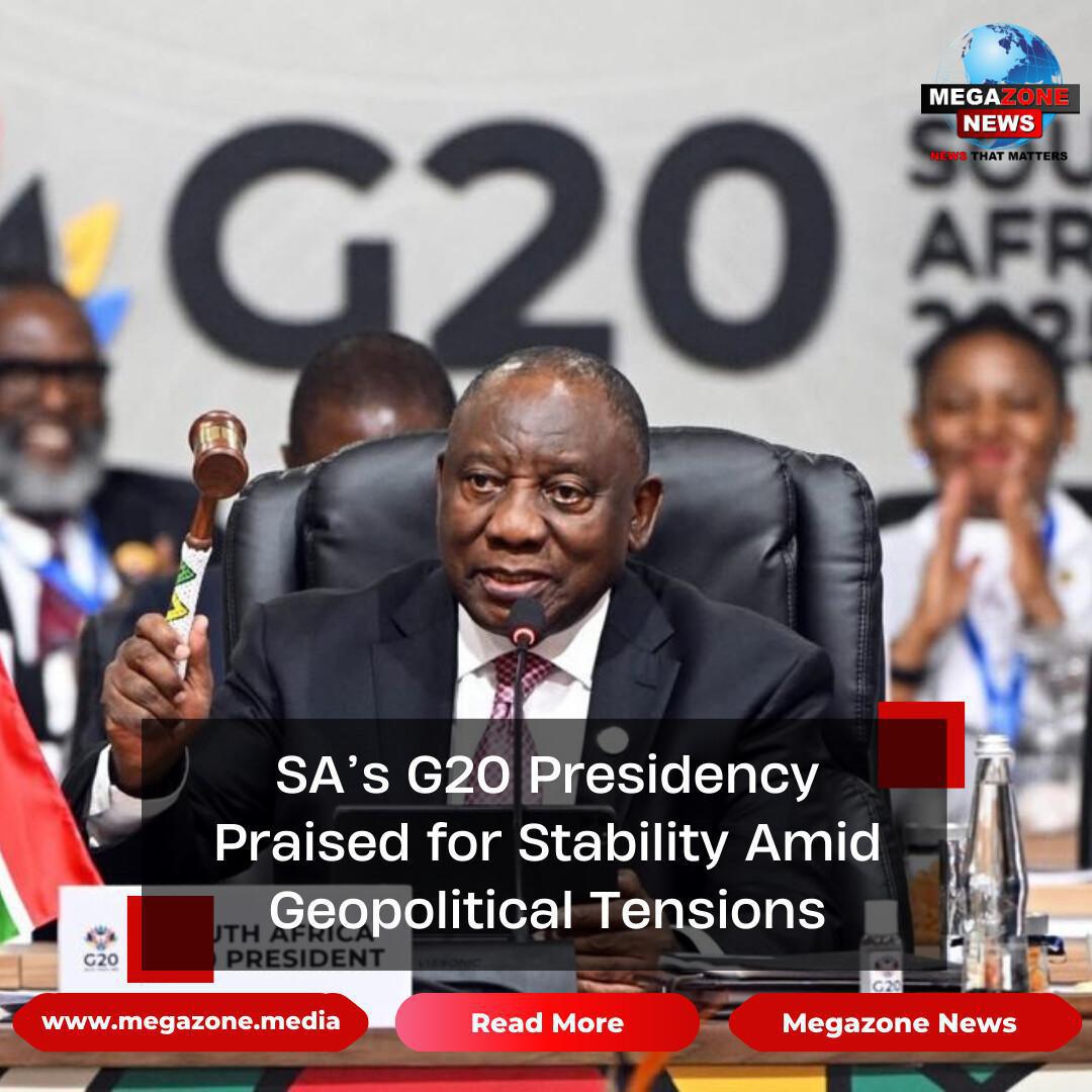 SA’s G20 Presidency Praised for Stability Amid Geopolitical Tensions