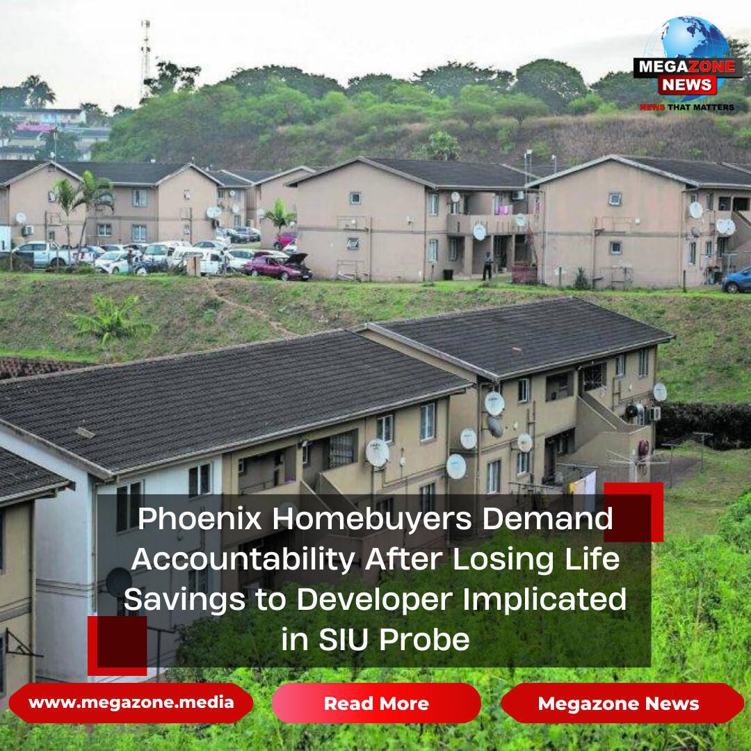 Phoenix Homebuyers Demand Accountability After Losing Life Savings to Developer Implicated in SIU Probe Phoenix Homebuyers Demand Accountability After Losing Life Savings to Developer Implicated in SIU Probe