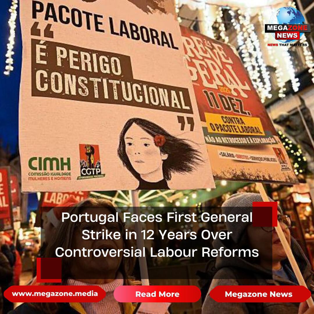 Portugal Faces First General Strike in 12 Years Over Controversial Labour Reforms Portugal Faces First General Strike in 12 Years Over Controversial Labour Reforms