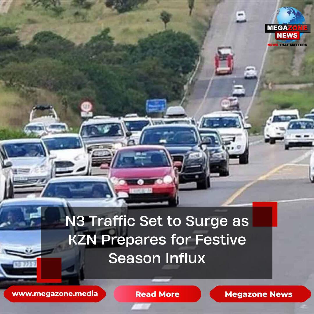 N3 Traffic Set to Surge as KZN Prepares for Festive Season Influx