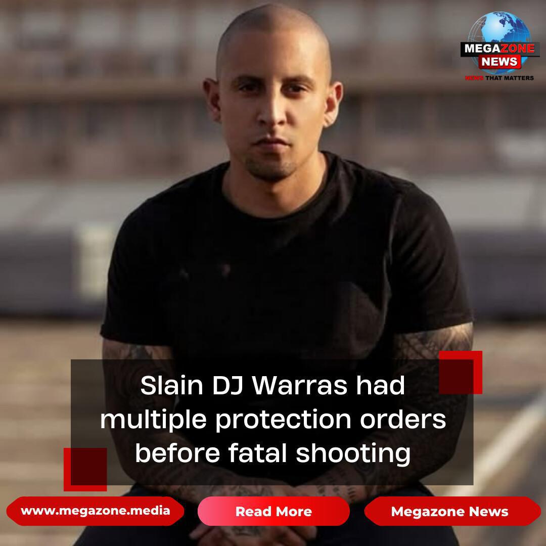 Slain DJ Warras had multiple protection orders before fatal shooting