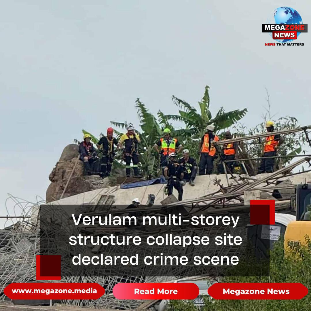 Verulam multi-storey structure collapse site declared crime scene